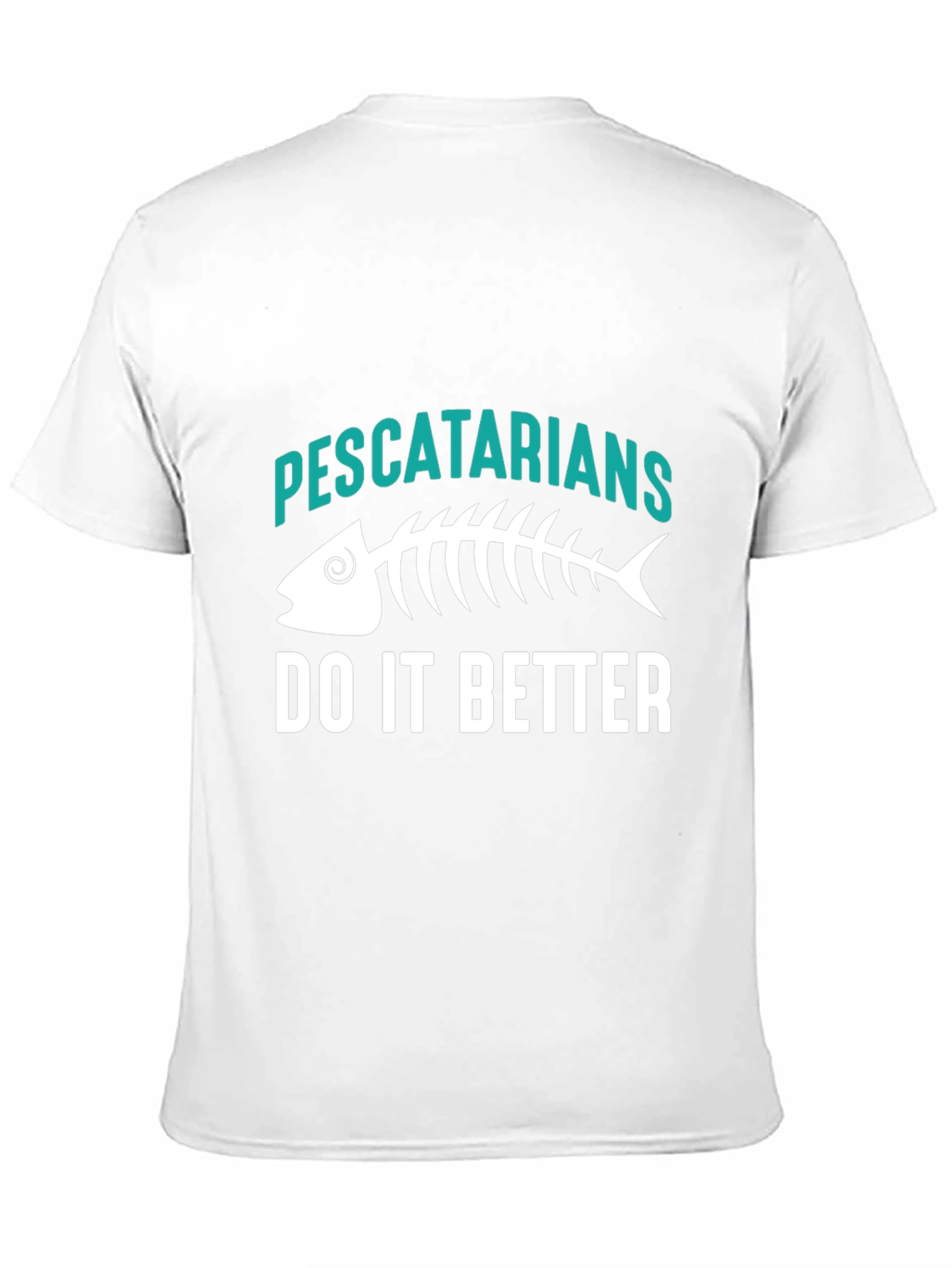 Pescatarians Do It Better T-Shirt