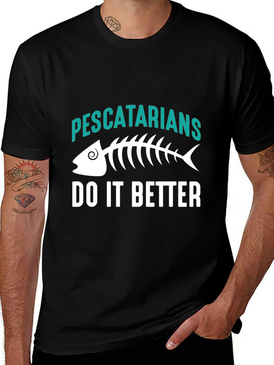 Pescatarians Do It Better T-Shirt