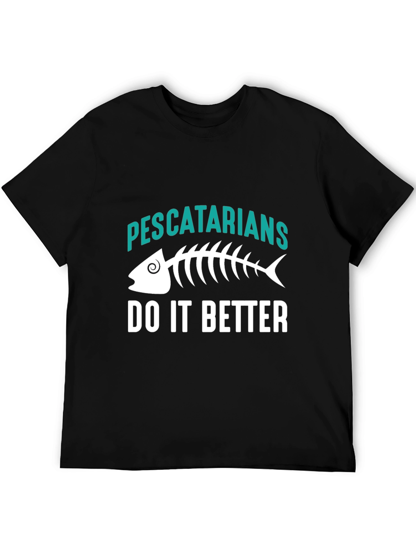 Pescatarians Do It Better T-Shirt