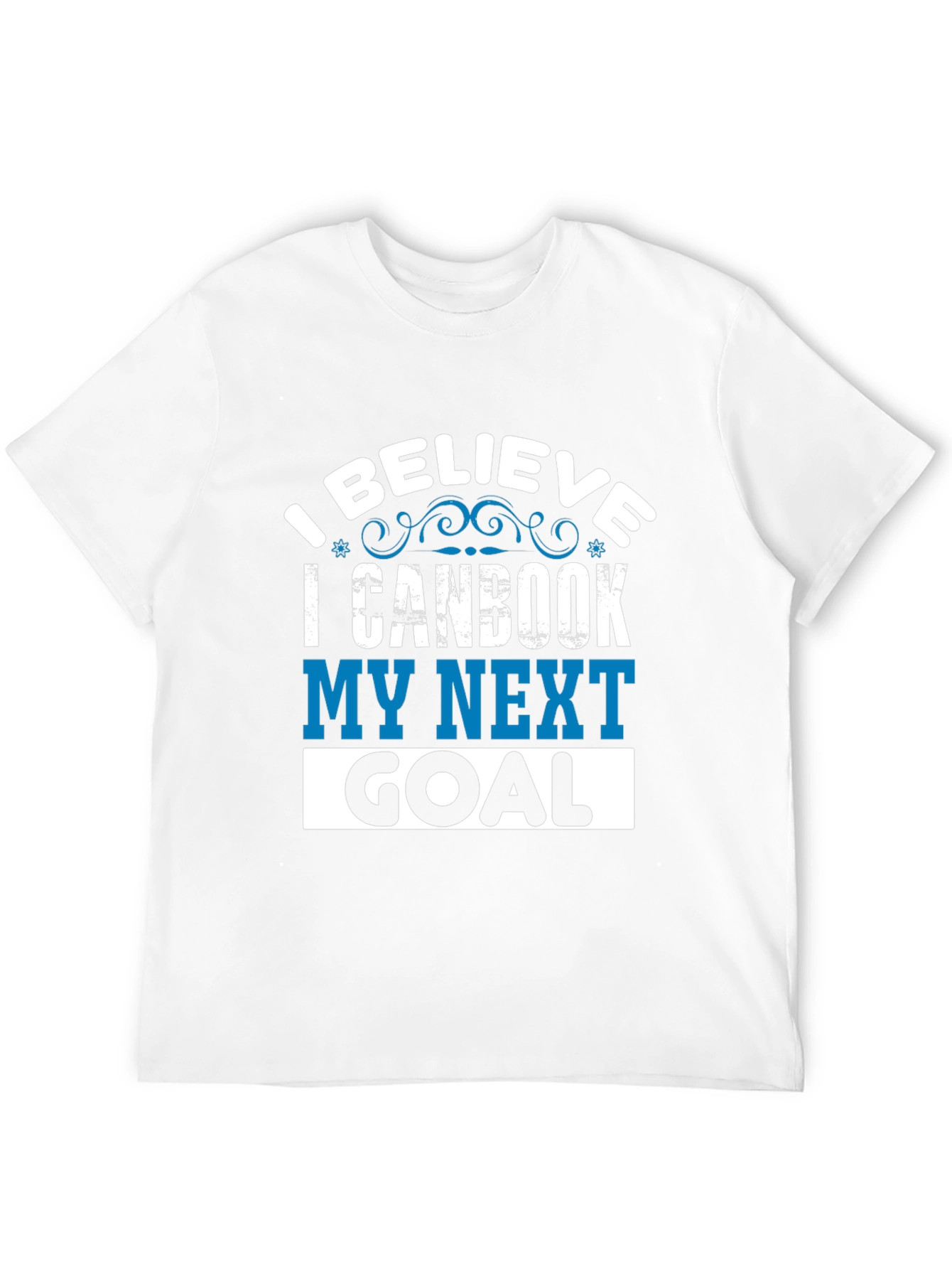 I Believe I Can Book My Next Goal T-Shirt
