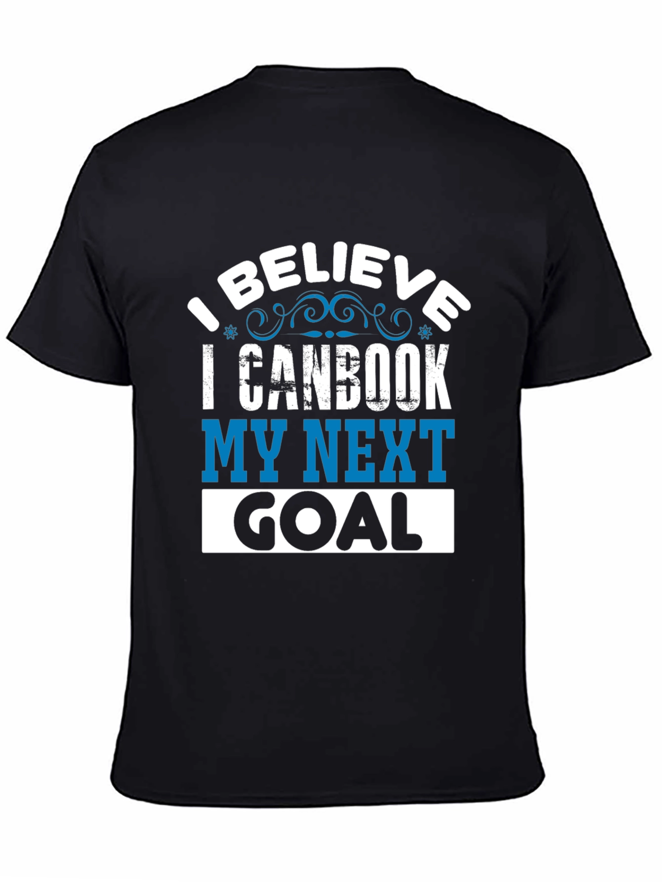 I Believe I Can Book My Next Goal T-Shirt