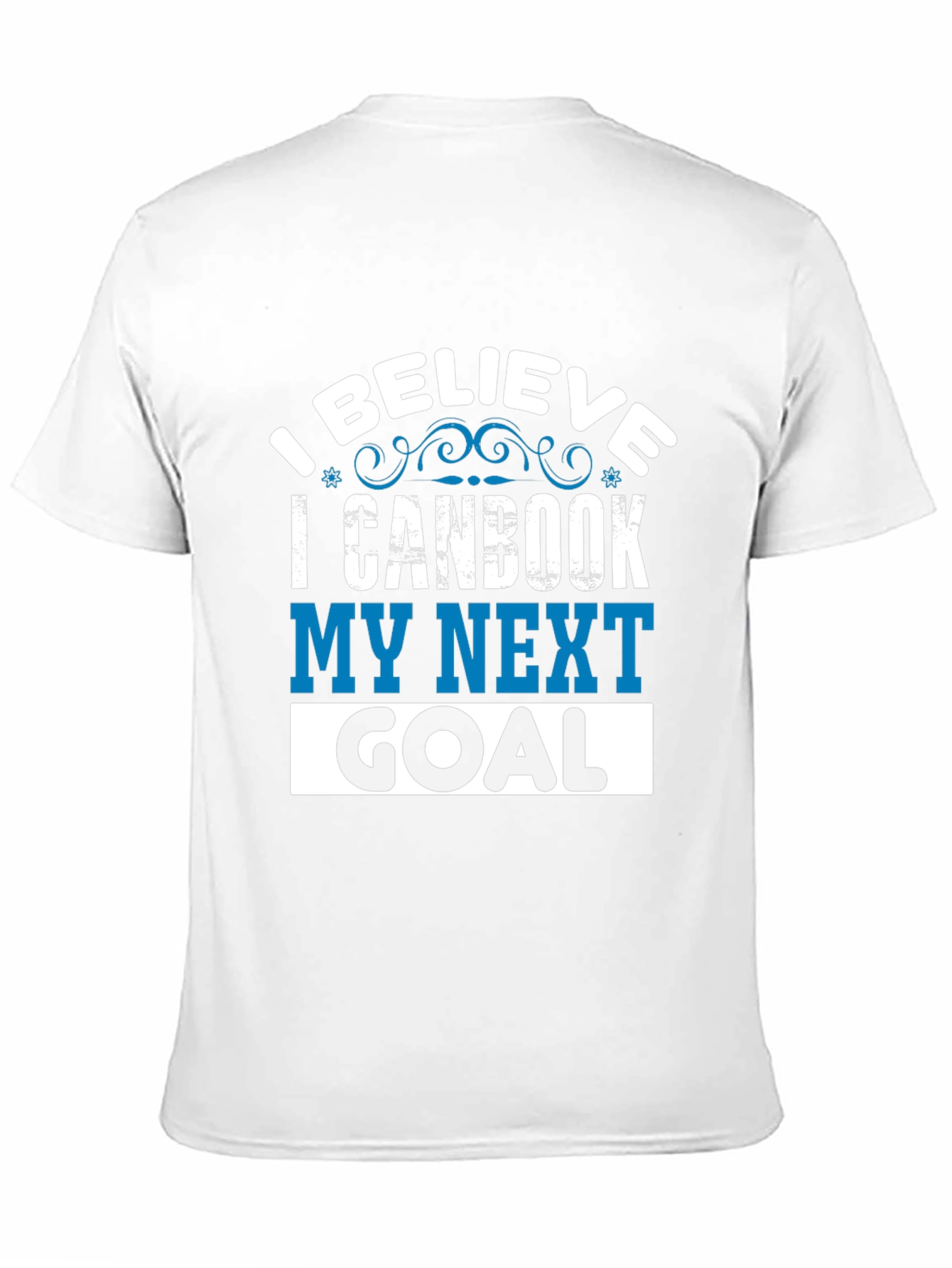 I Believe I Can Book My Next Goal T-Shirt