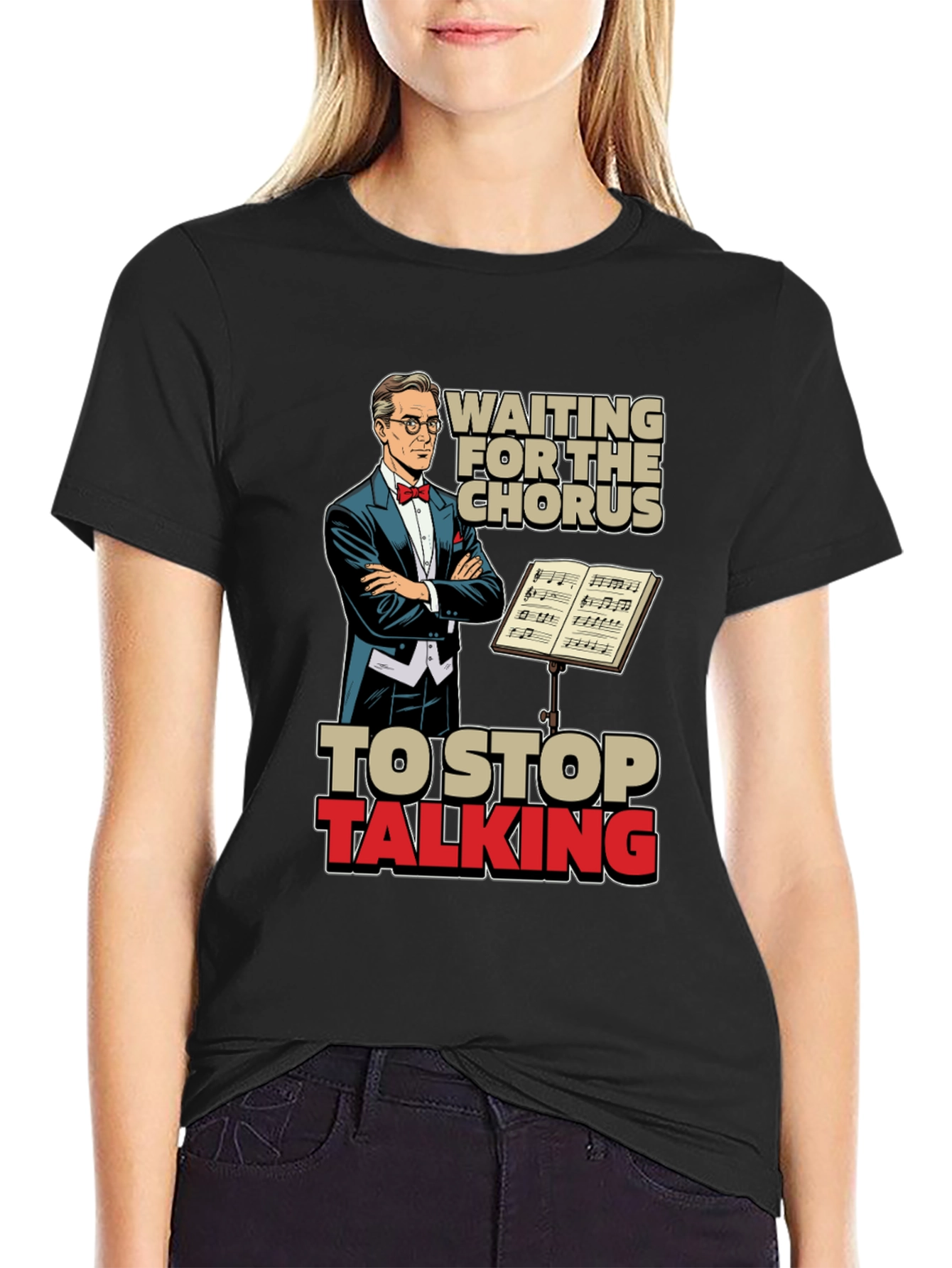 Waiting for Chorus Funny T-Shirt