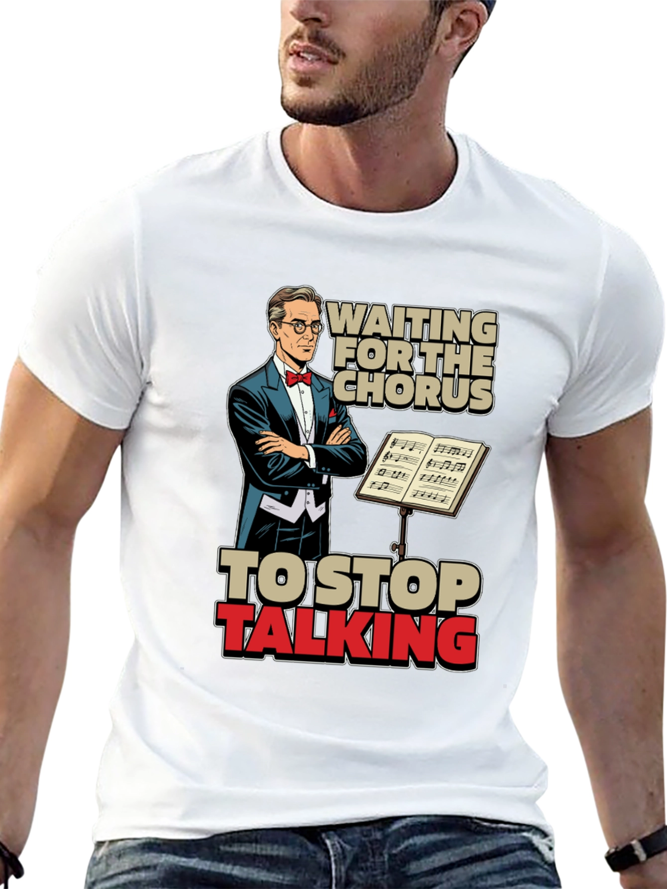 Waiting for Chorus Funny T-Shirt