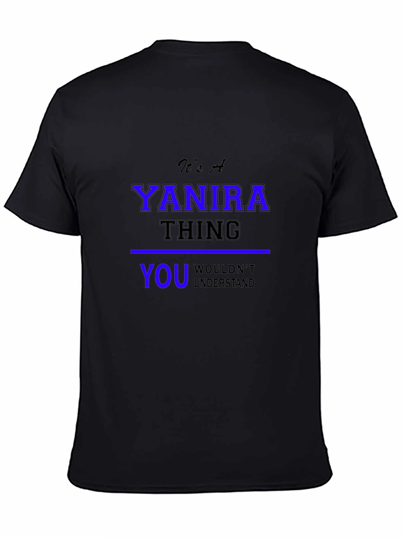 Yanira Thing T-Shirt: Custom Name Tee