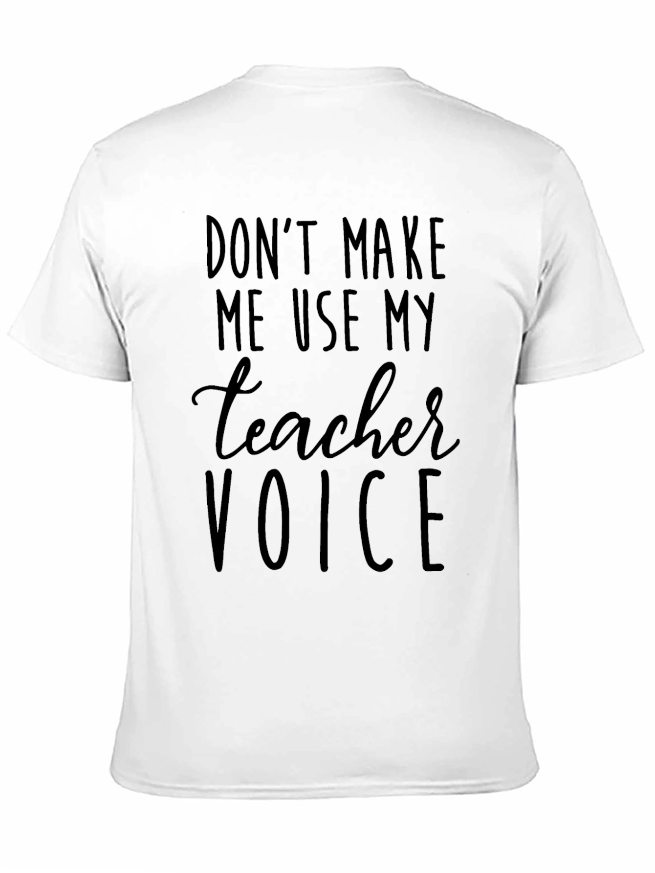 Teacher Voice Graphic Tee - Funny Educator Shirt