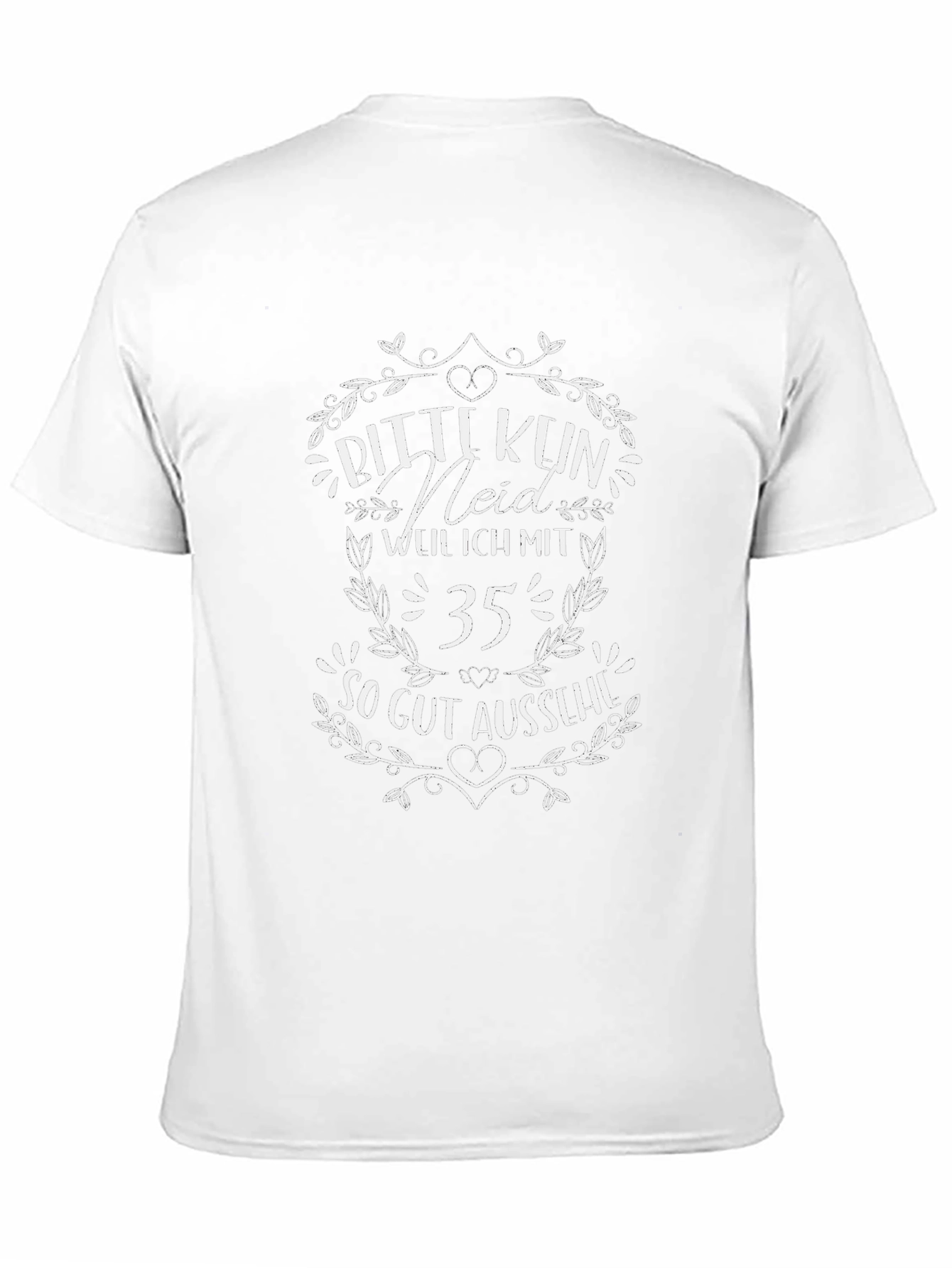 Funny 35th Birthday T-Shirt - Bitte Kein Neid