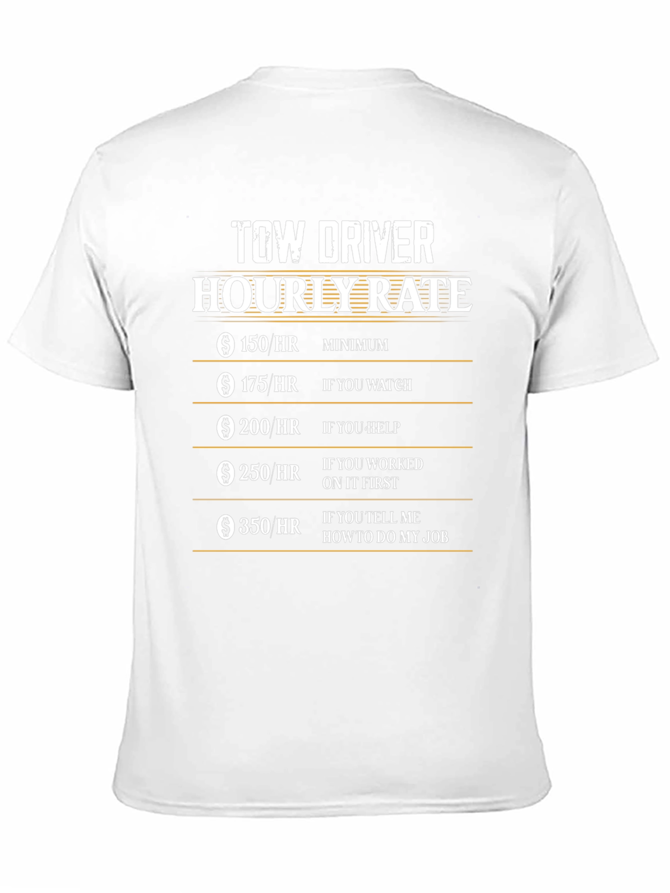 Tow Driver Hourly Rate Graphic Tee Funny Gift