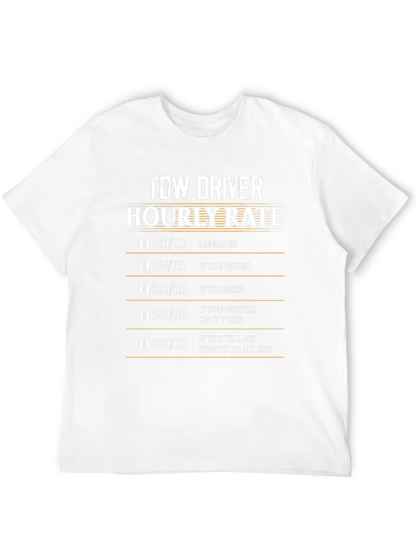 Tow Driver Hourly Rate Graphic Tee Funny Gift