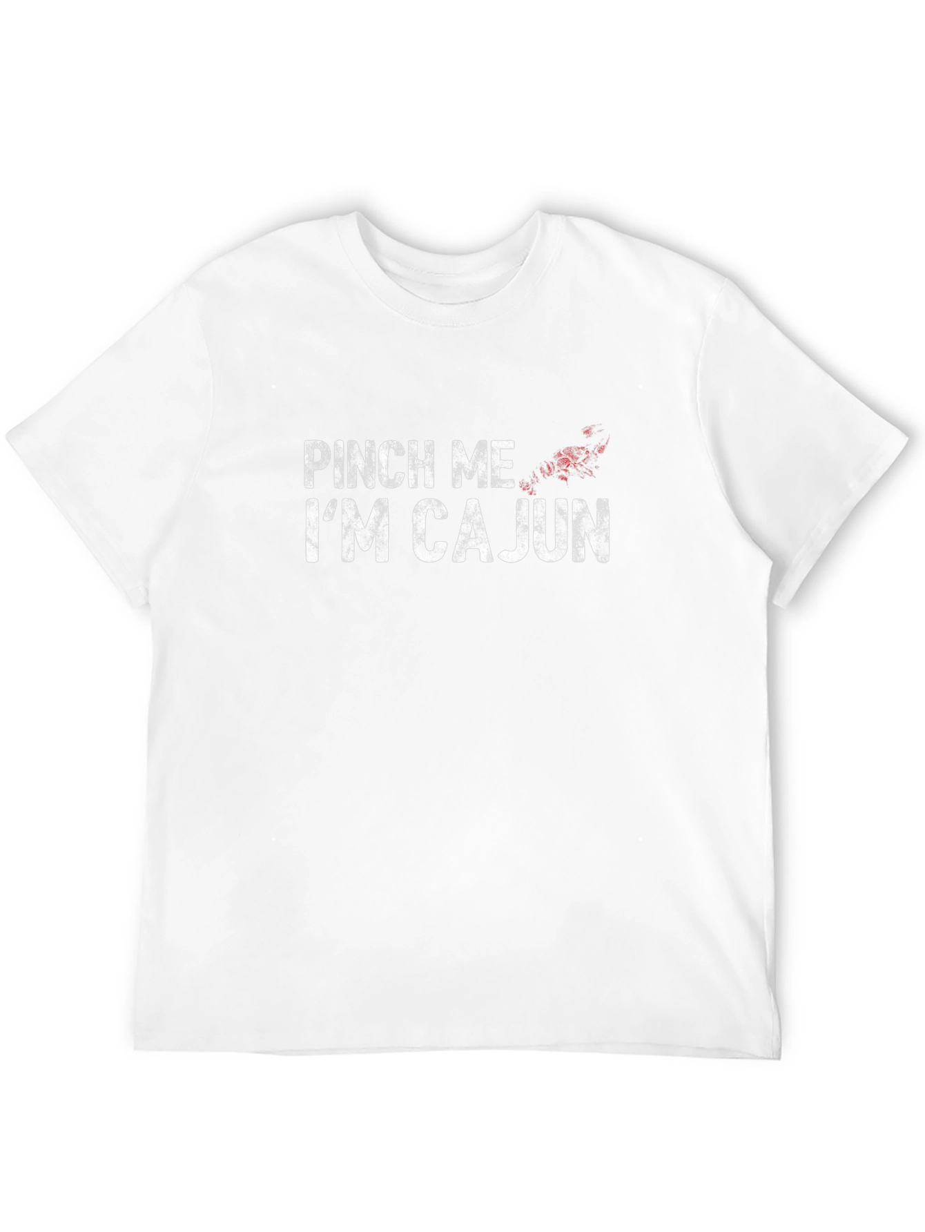 Pinch Me Im Cajun T-Shirt