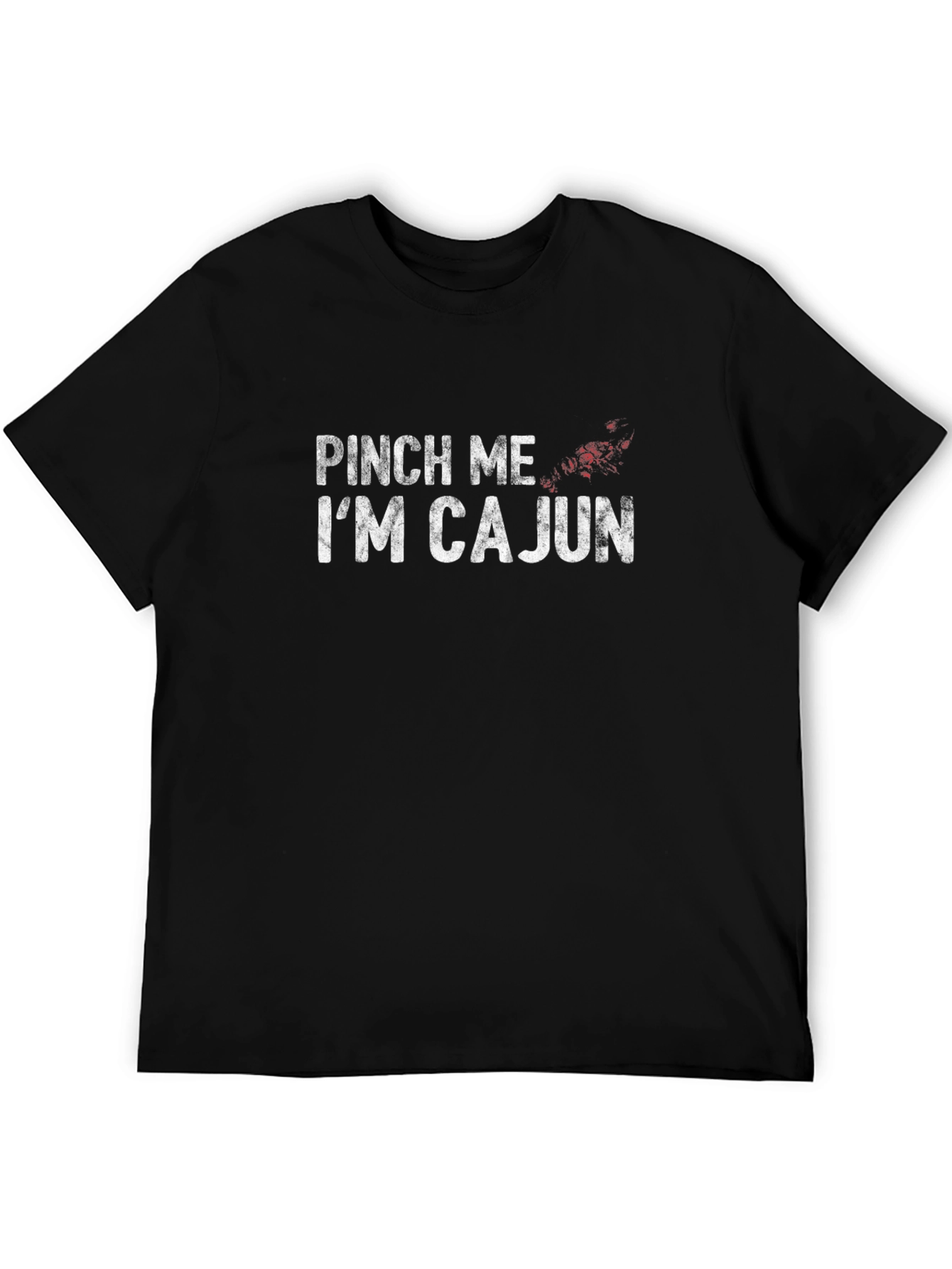 Pinch Me Im Cajun T-Shirt