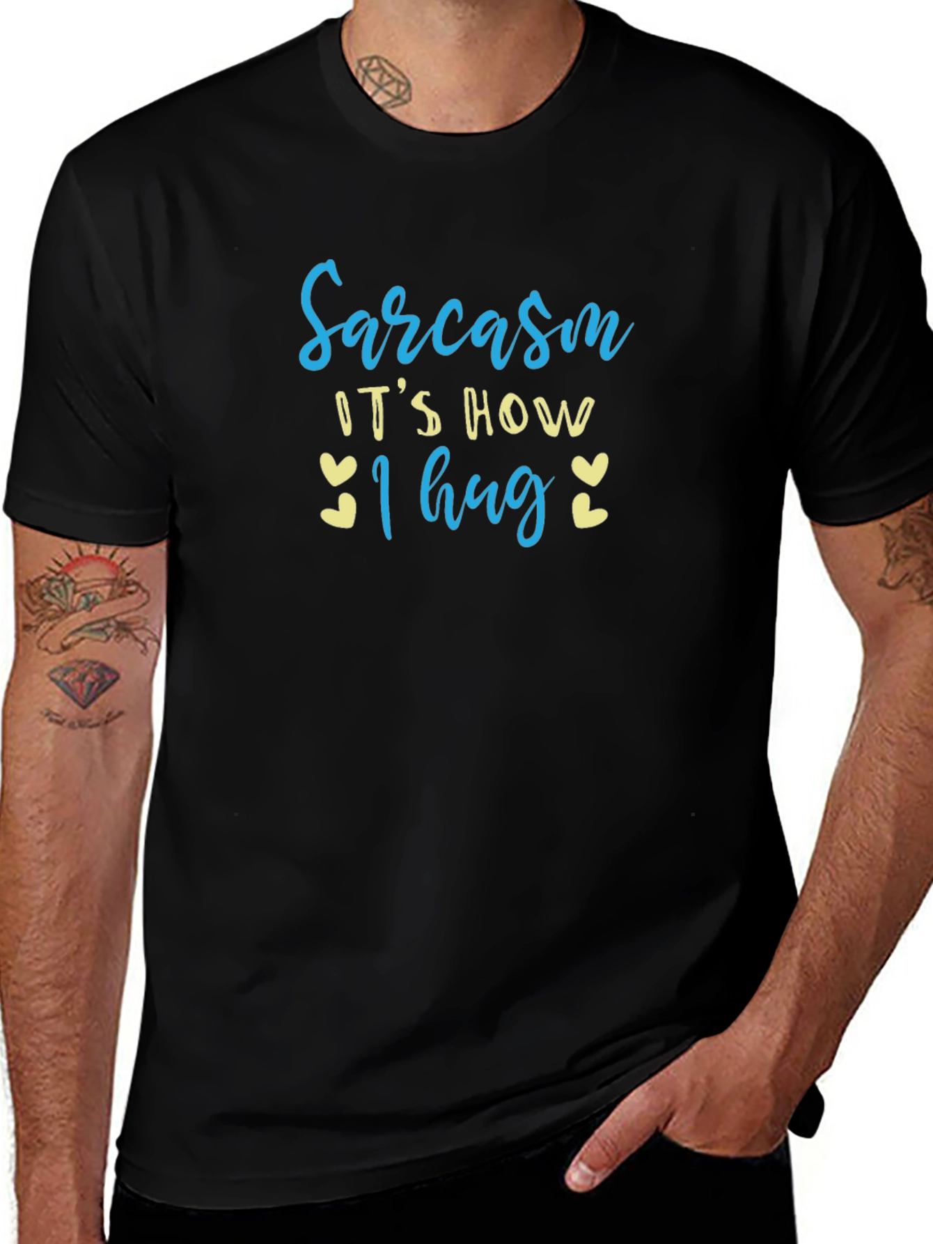 Sarcasm: Its How I Hug T-Shirt