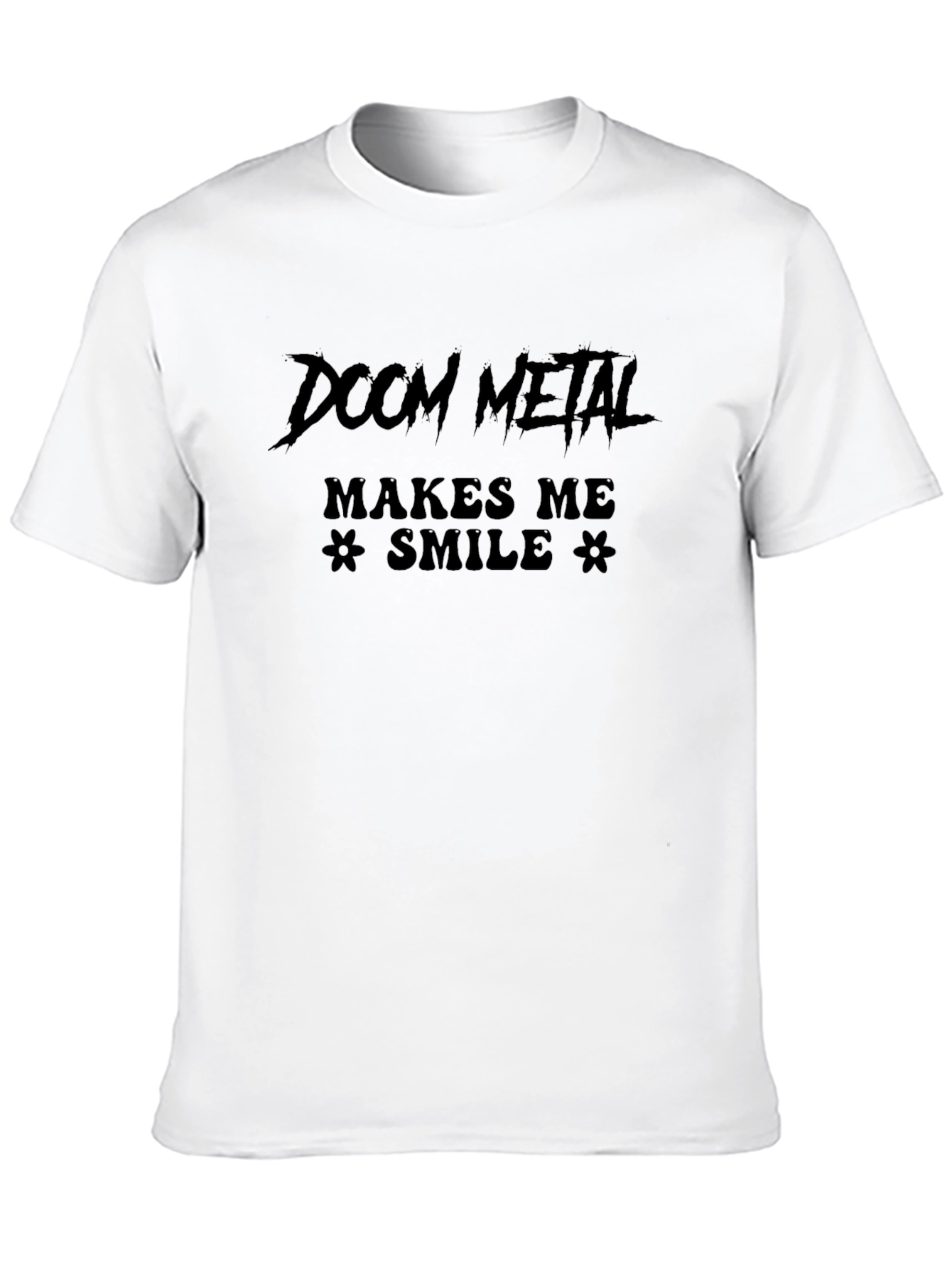 Doom Metal Makes Me Smile Black T-Shirt