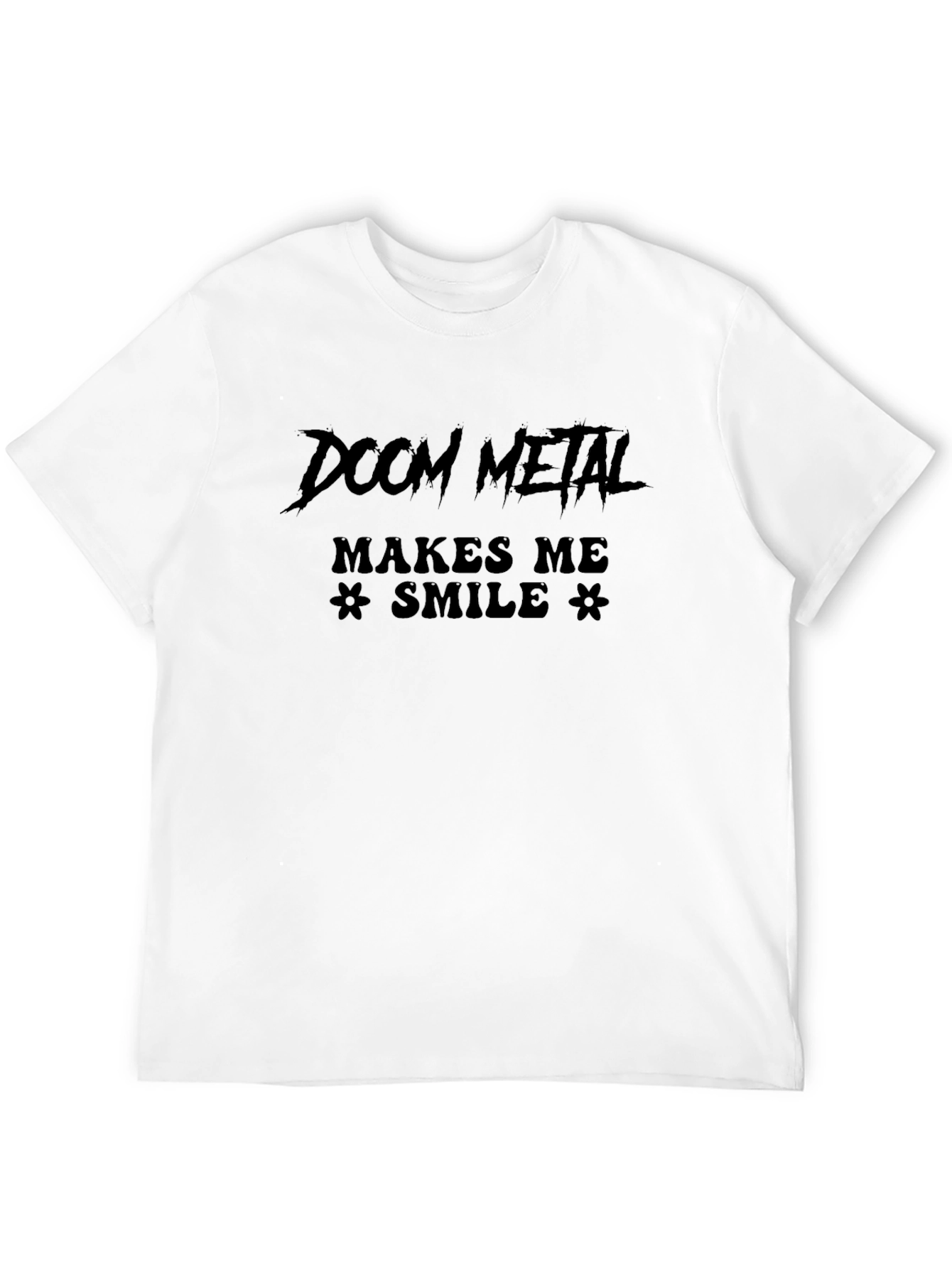 Doom Metal Makes Me Smile Black T-Shirt