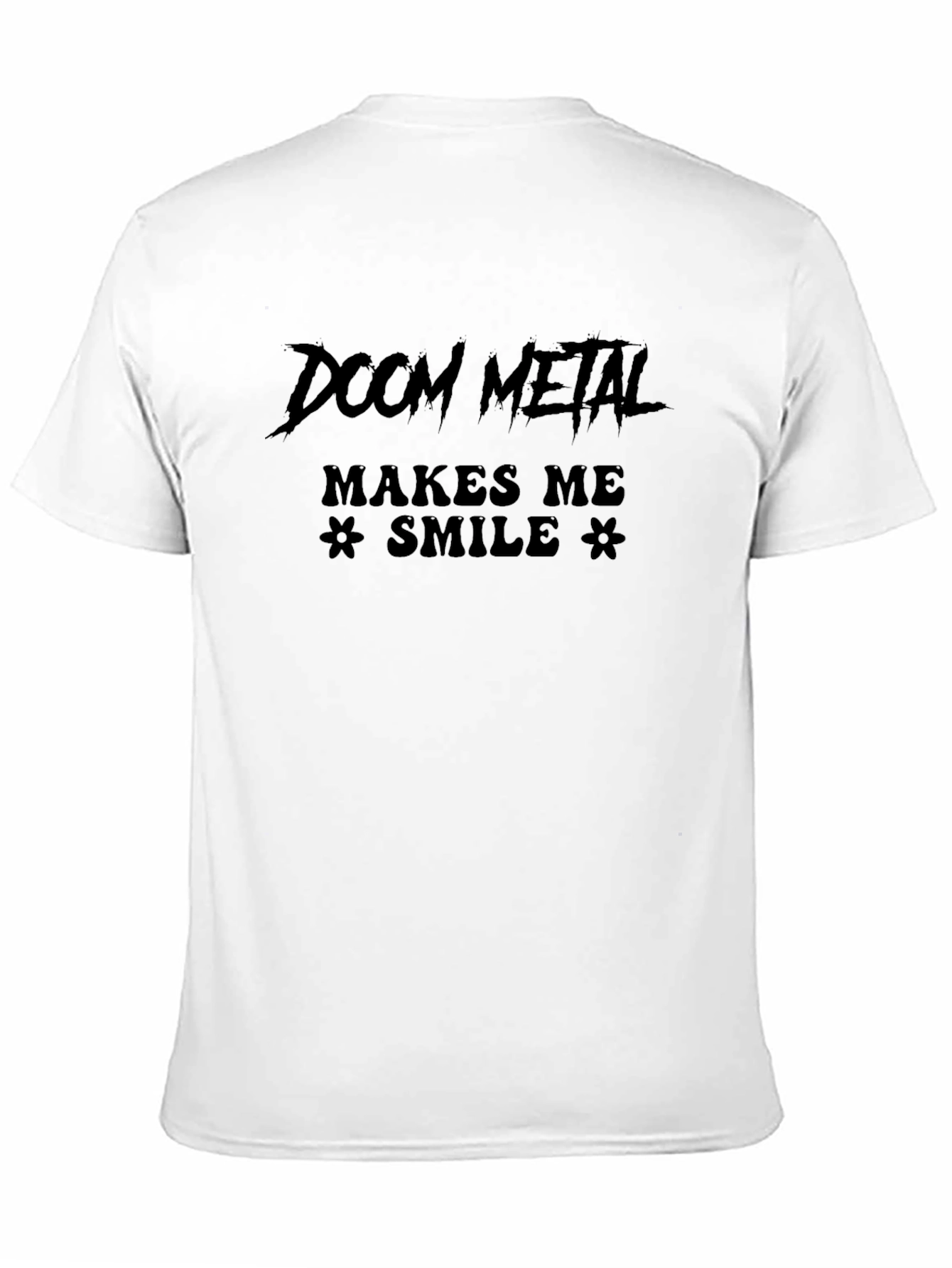 Doom Metal Makes Me Smile Black T-Shirt