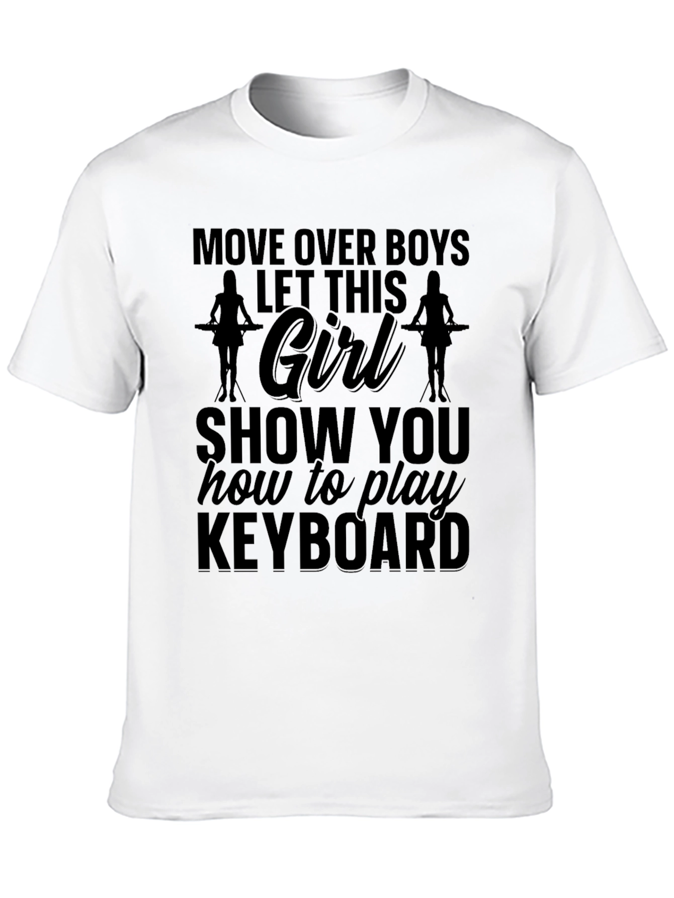 Keyboard Girl T-Shirt - Move Over Boys