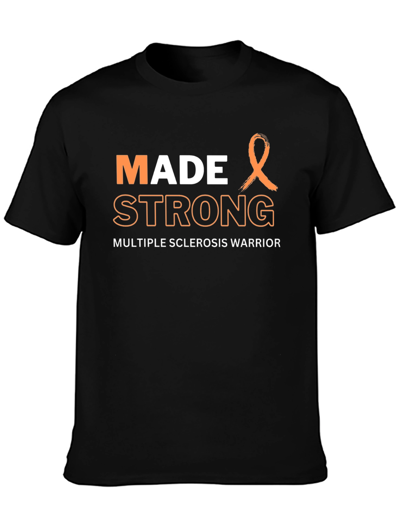 Made Strong MS Awareness T-Shirt