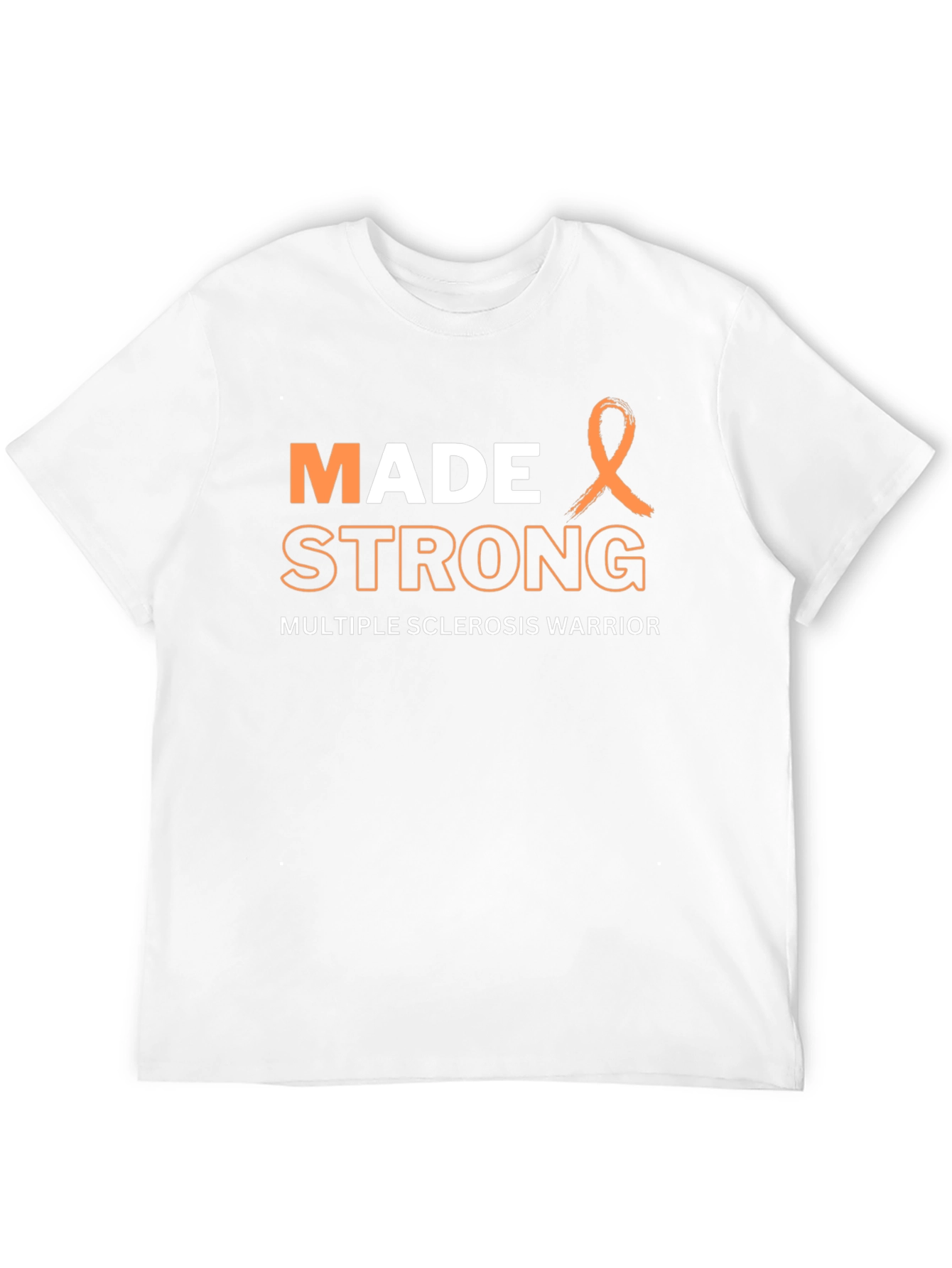 Made Strong MS Awareness T-Shirt