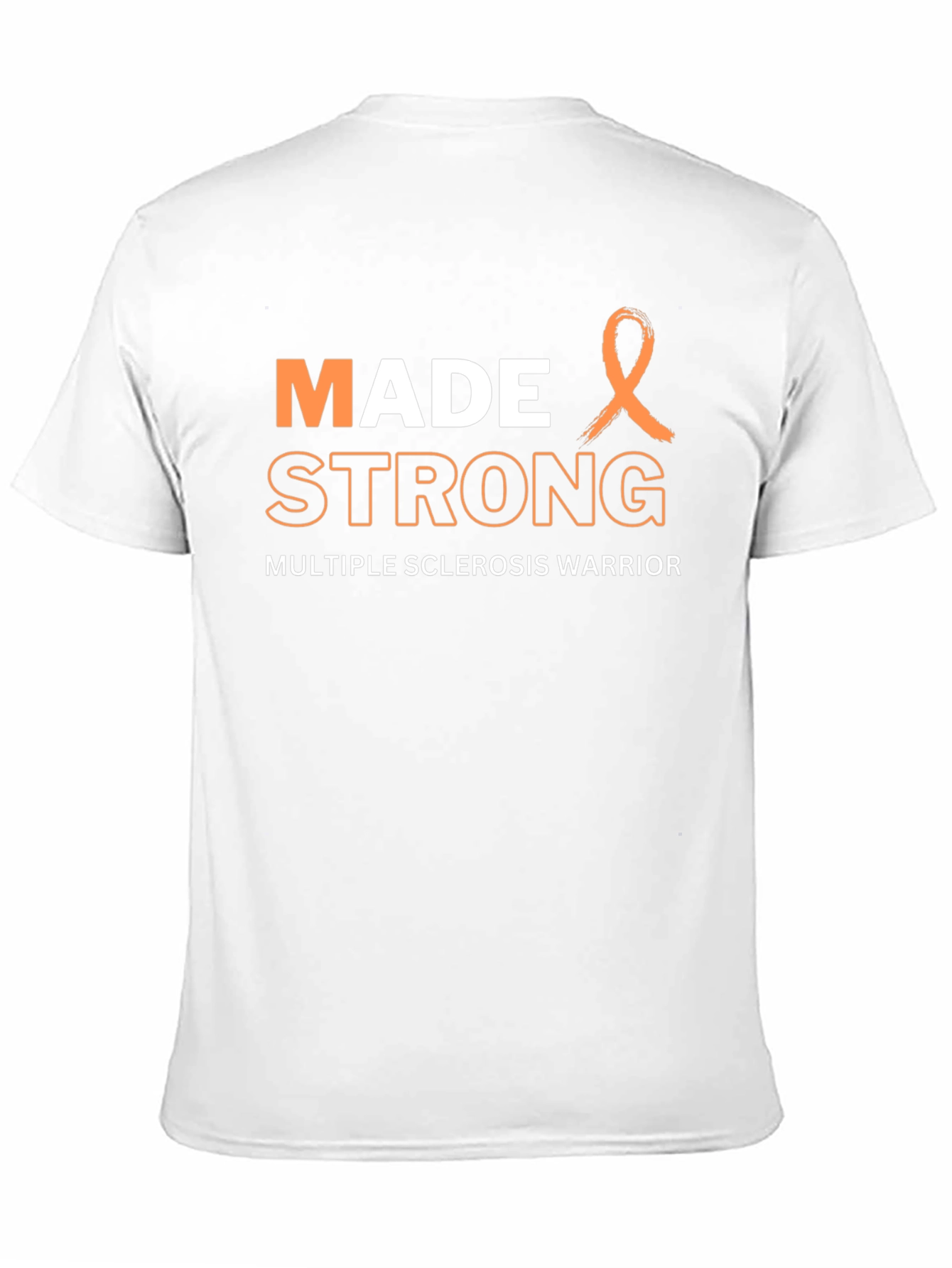 Made Strong MS Awareness T-Shirt