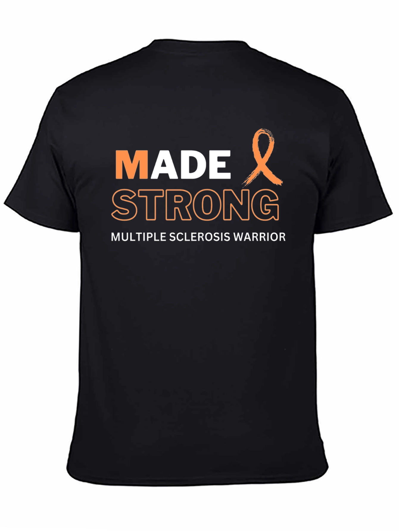 Made Strong MS Awareness T-Shirt