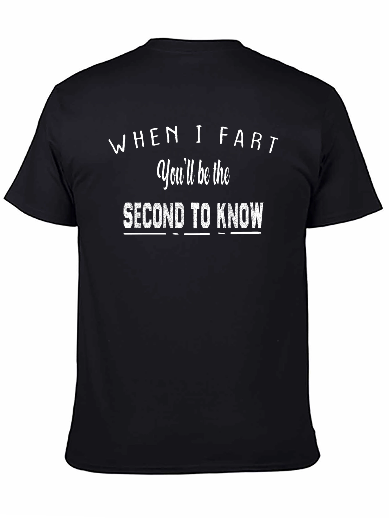 Humorous When I Fart Graphic T-Shirt