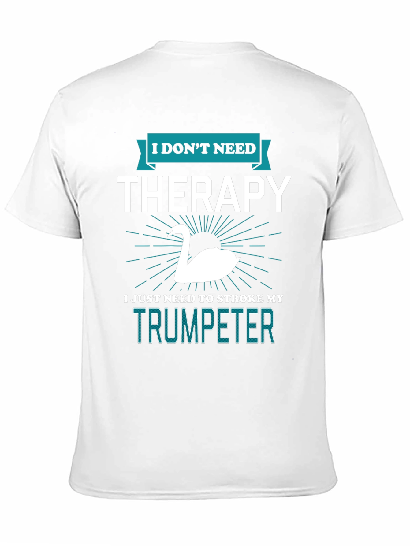 Trumpeter Swan Therapy T-Shirt Funny Musician Gift