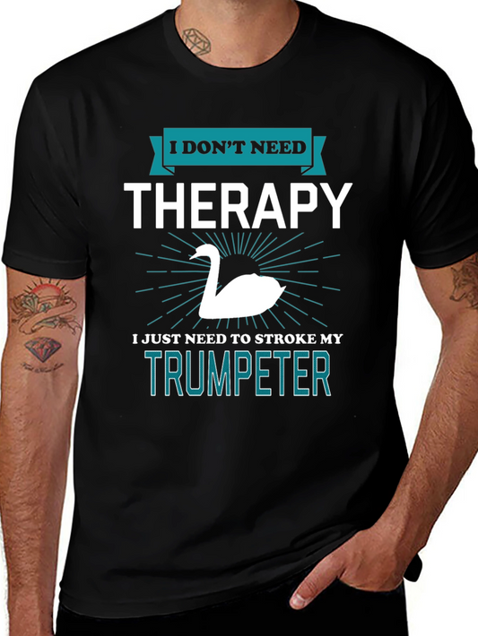 Trumpeter Swan Therapy T-Shirt Funny Musician Gift