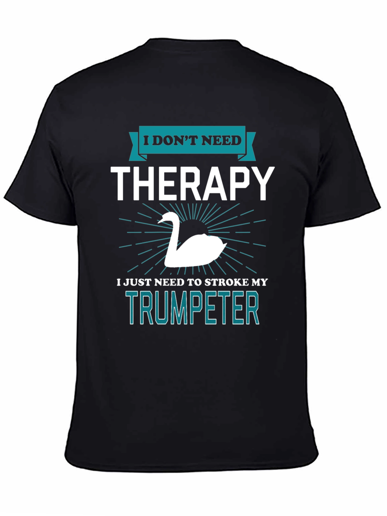 Trumpeter Swan Therapy T-Shirt Funny Musician Gift