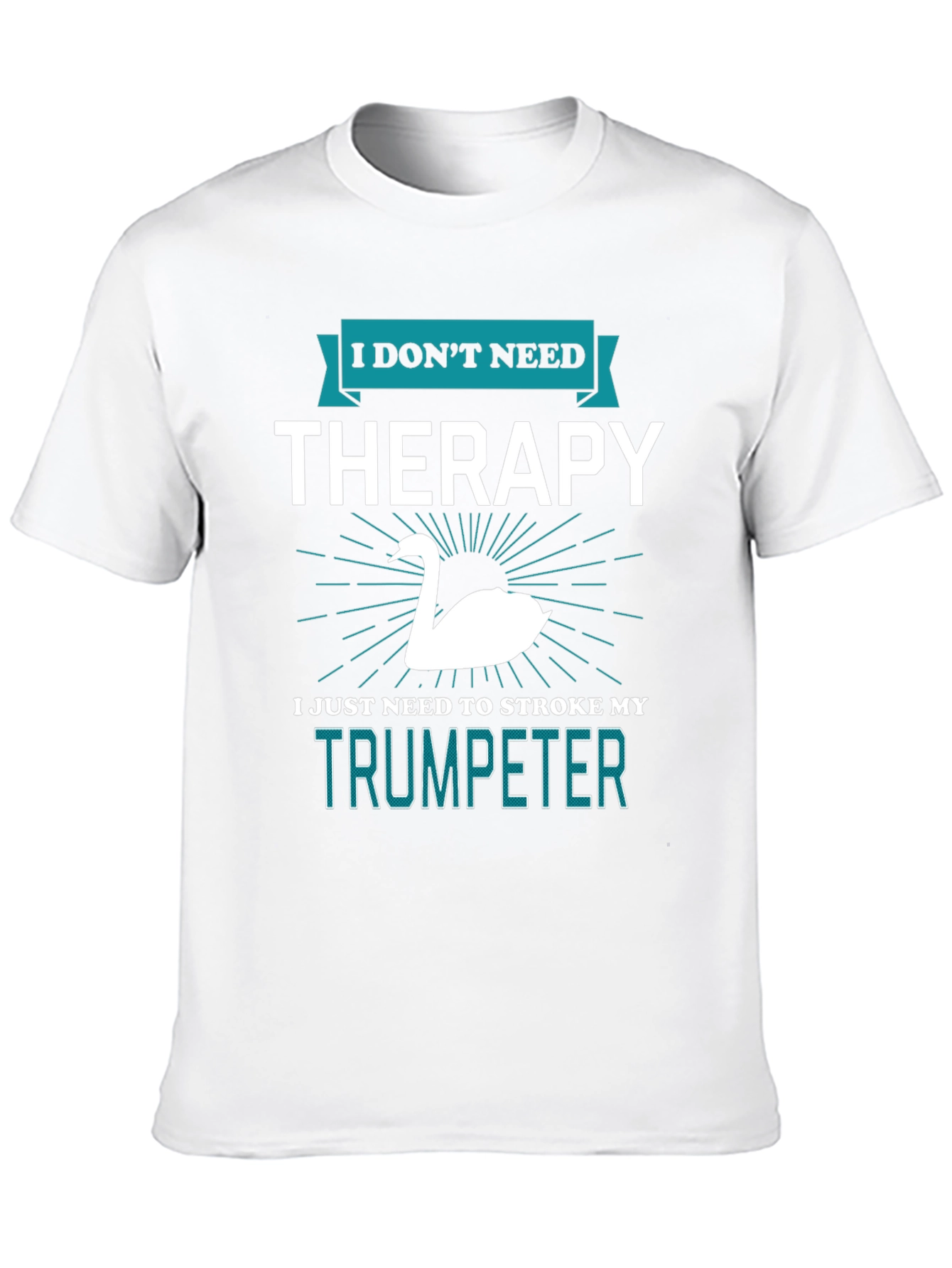 Trumpeter Swan Therapy T-Shirt Funny Musician Gift