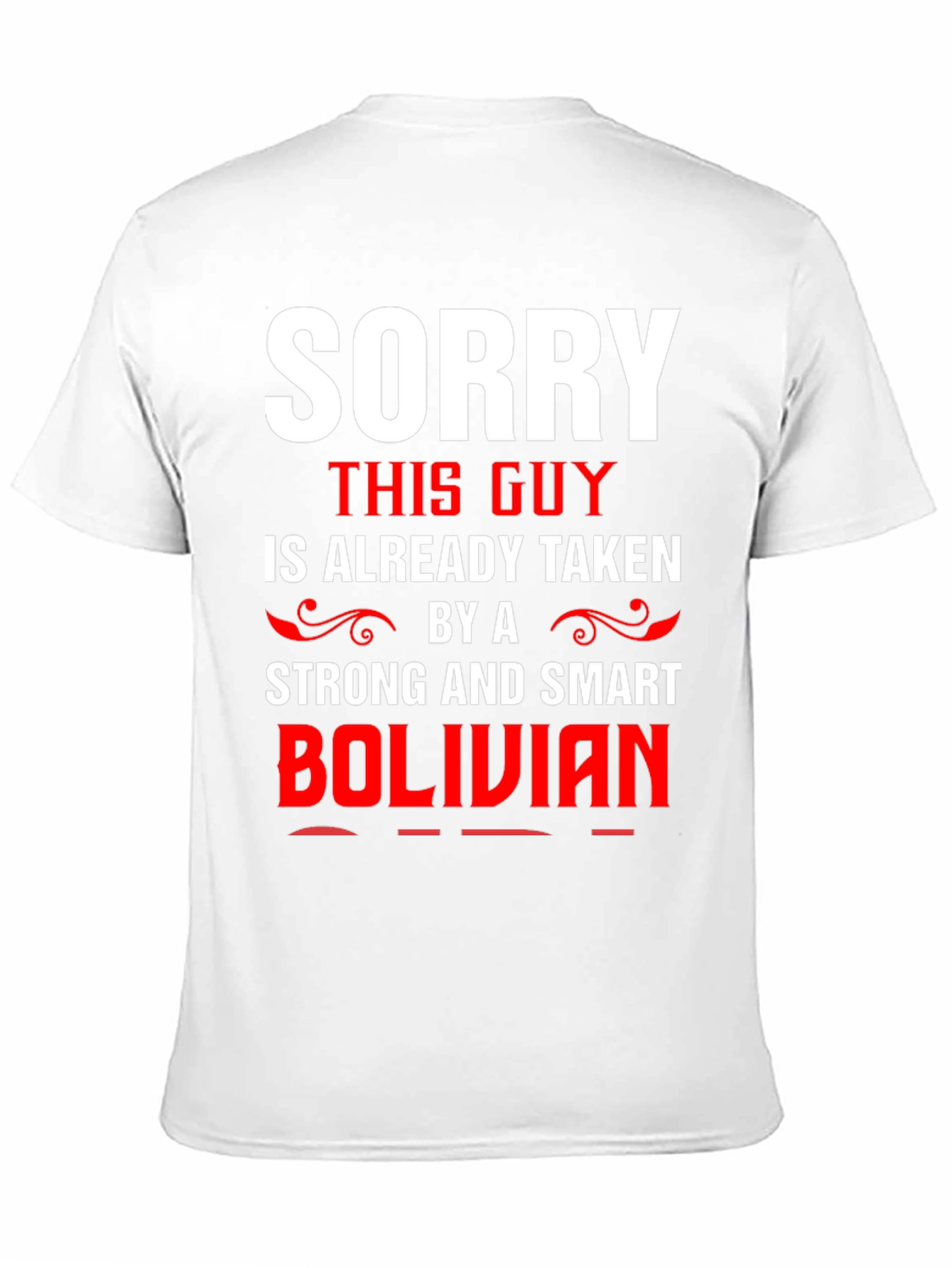 Funny Taken by Bolivian Graphic Tee