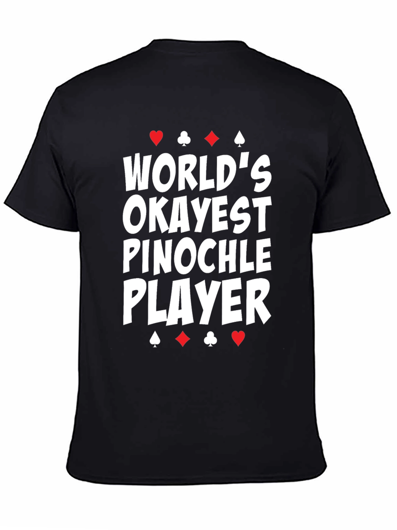 Worlds Okayest Pinochle Player T-Shirt