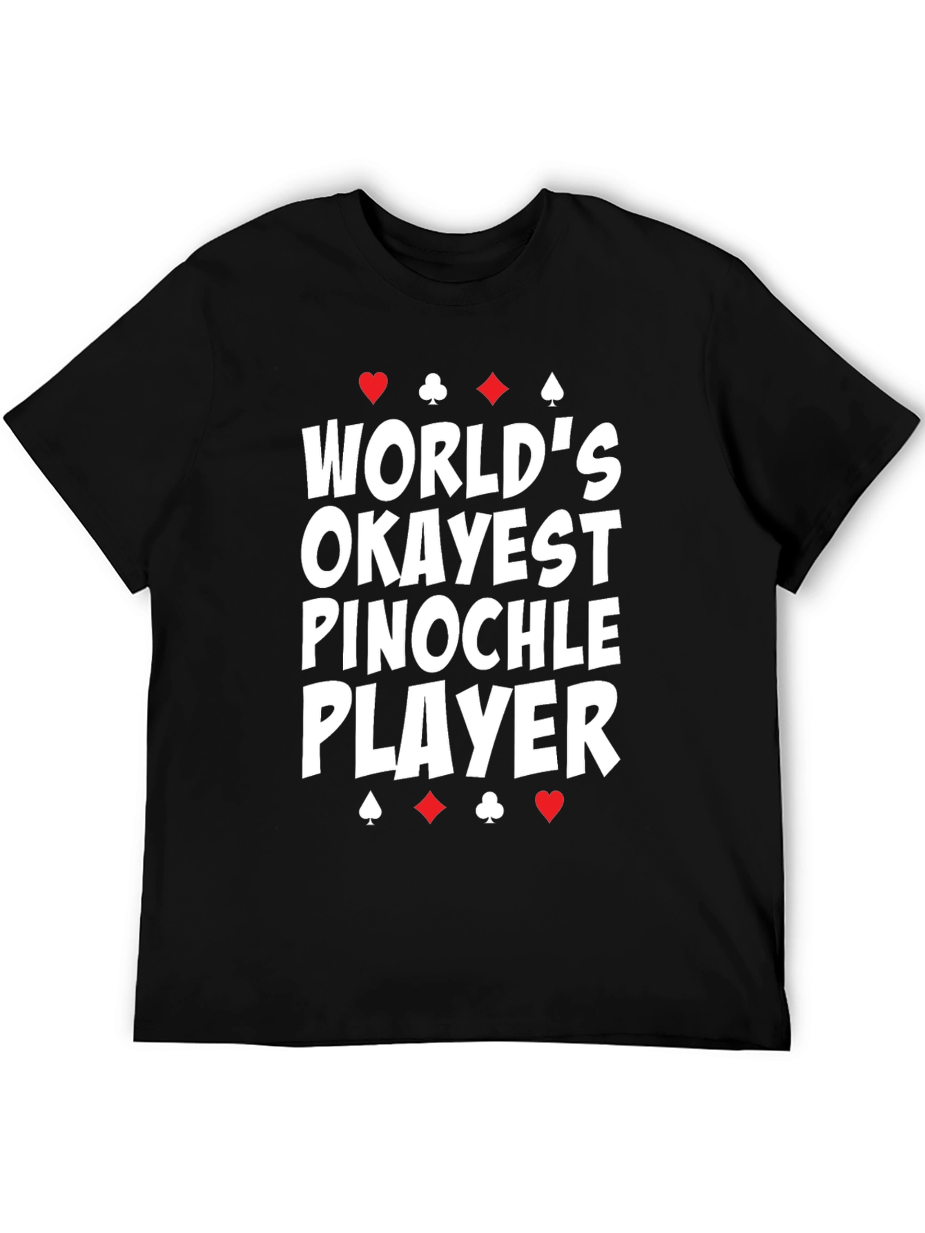 Worlds Okayest Pinochle Player T-Shirt