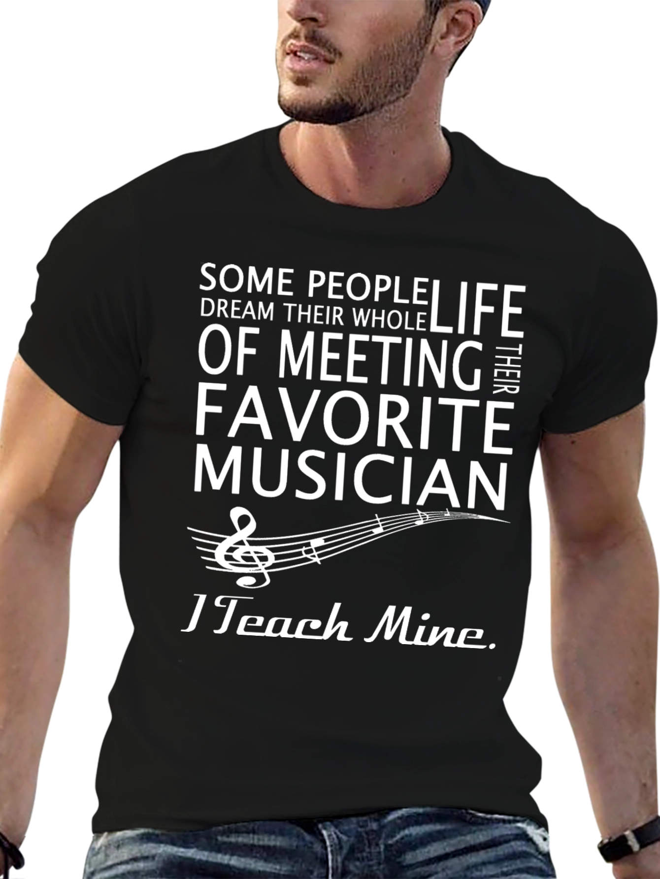 Musician Teacher T-Shirt - Teach My Favorite Musician
