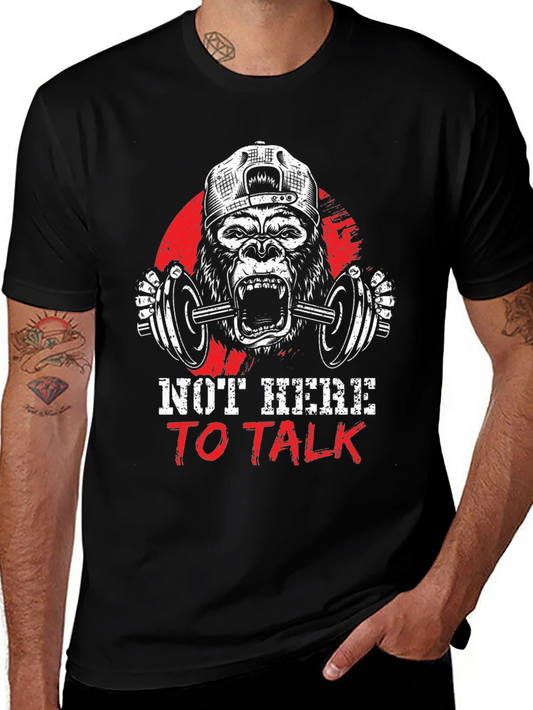 Workout Gorilla Graphic Tee - Not Here To Talk