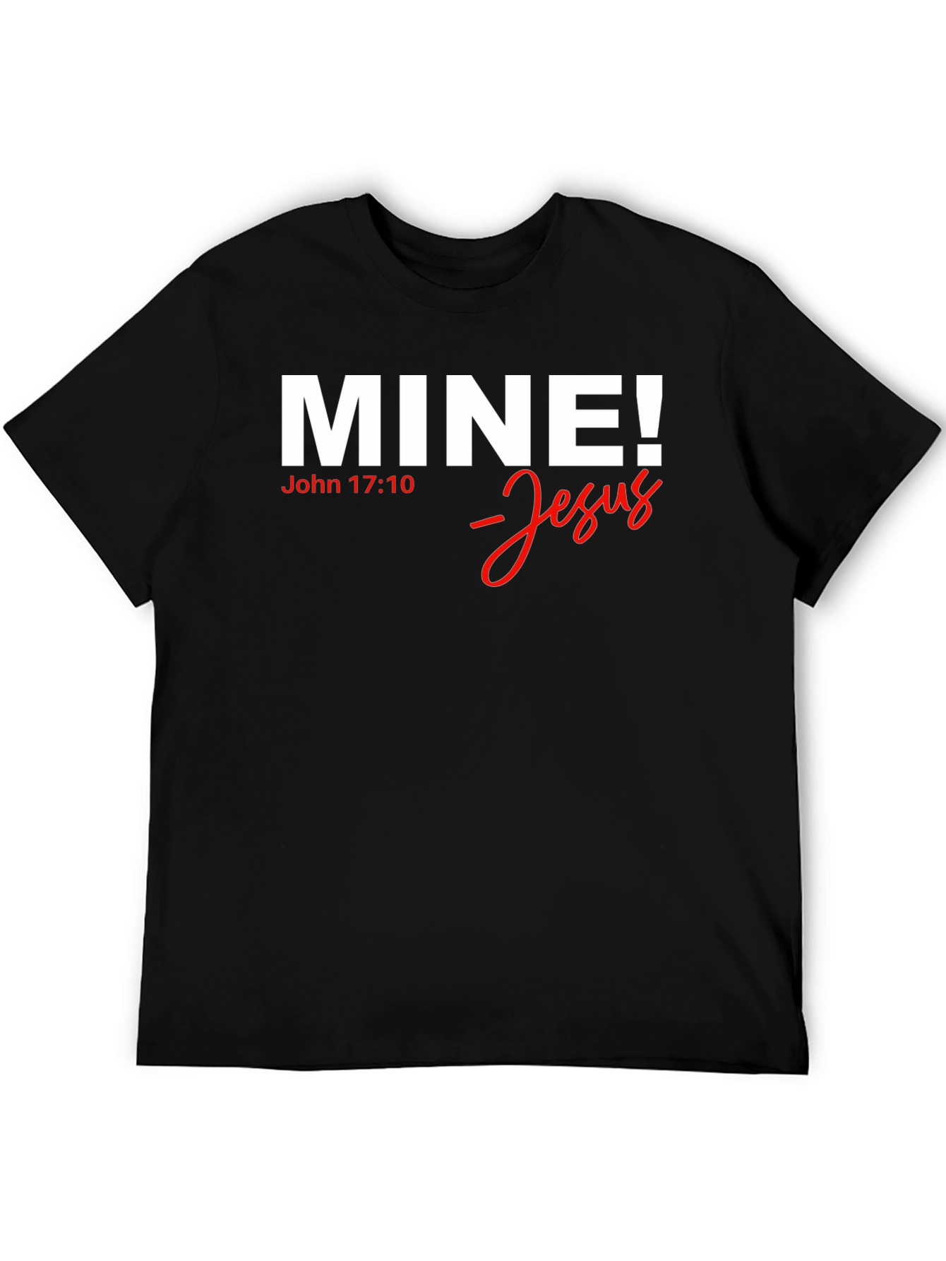 Mine! Jesus T-Shirt - Christian Apparel