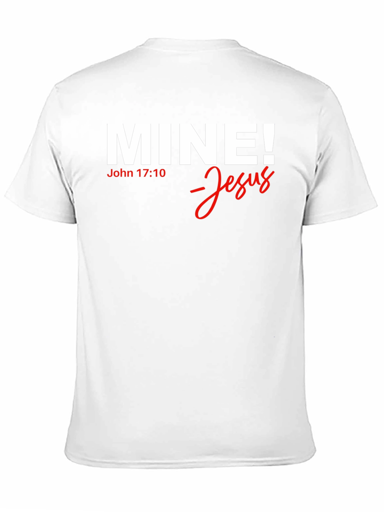 Mine! Jesus T-Shirt - Christian Apparel