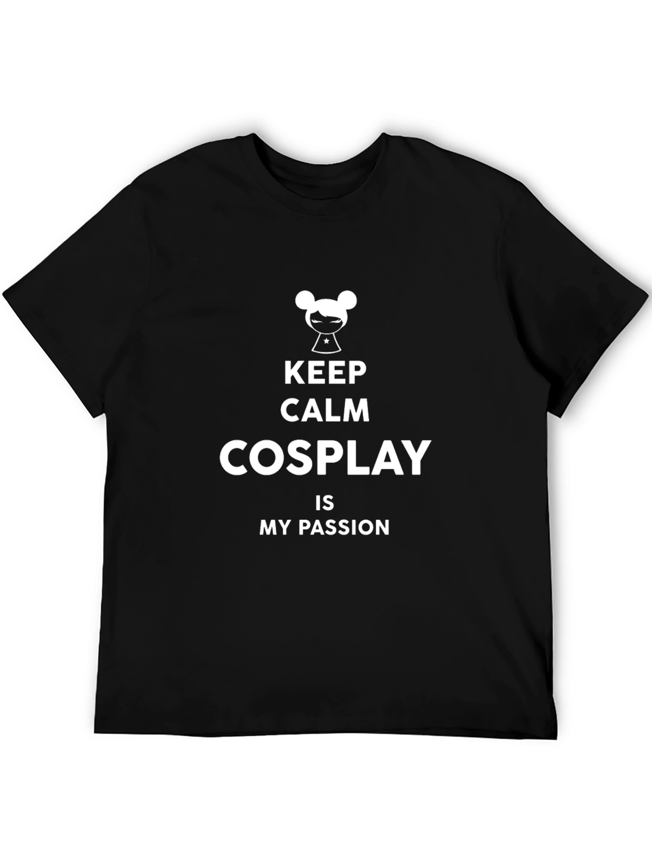 Keep Calm Cosplay Passion T-Shirt - Black Graphic Tee