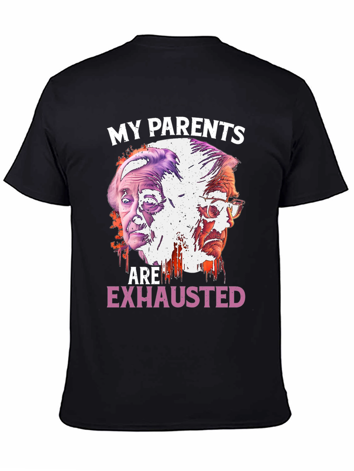 My Parents Are Exhausted Graphic Tee