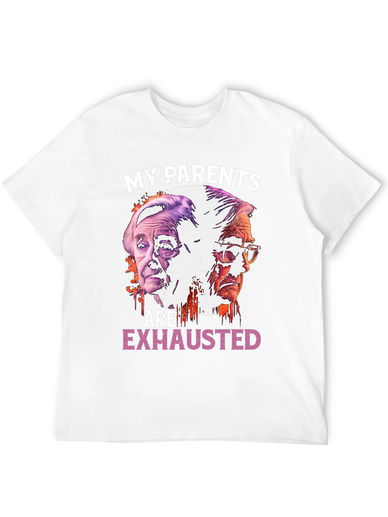 My Parents Are Exhausted Graphic Tee