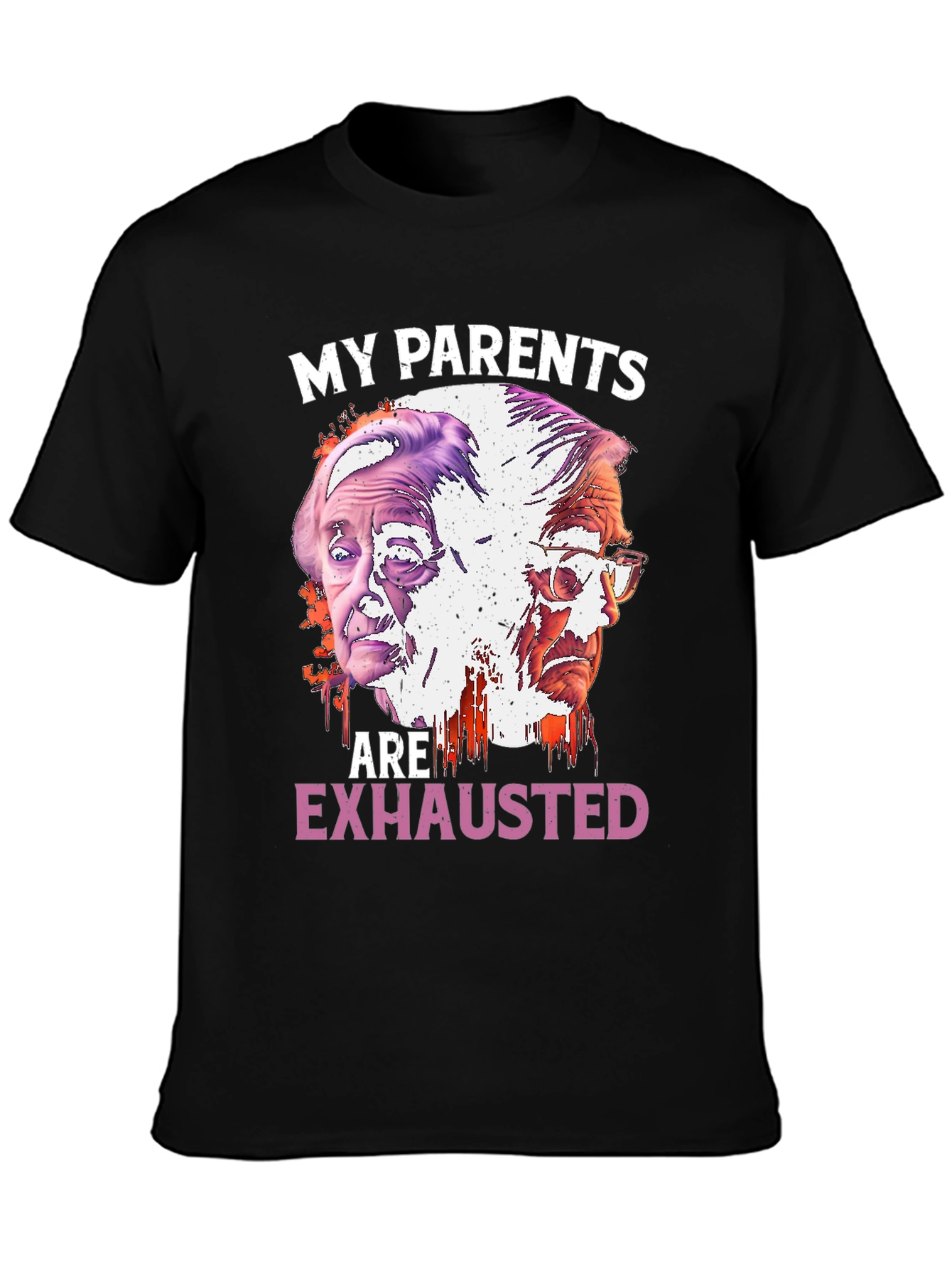 My Parents Are Exhausted Graphic Tee