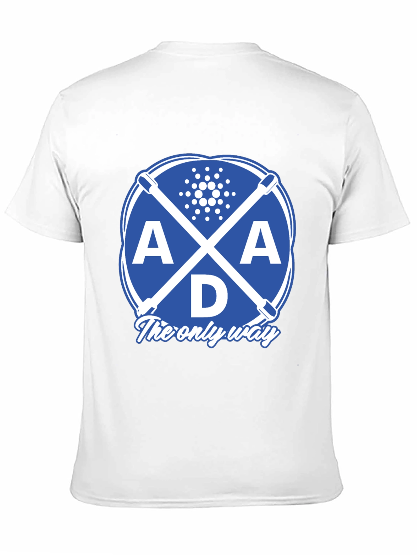 ADA Cardano Cryptocurrency T-Shirt - The only way