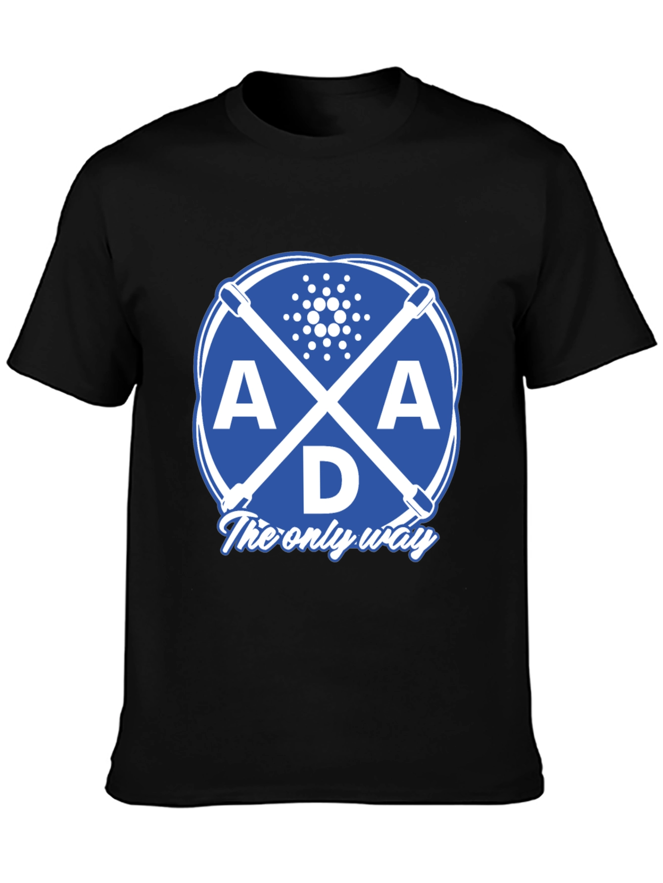 ADA Cardano Cryptocurrency T-Shirt - The only way