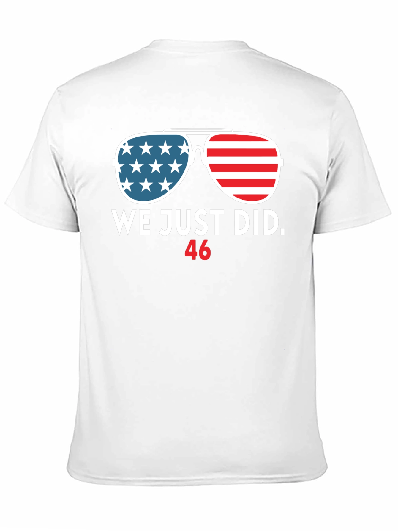 We Just Did 46 T-Shirt