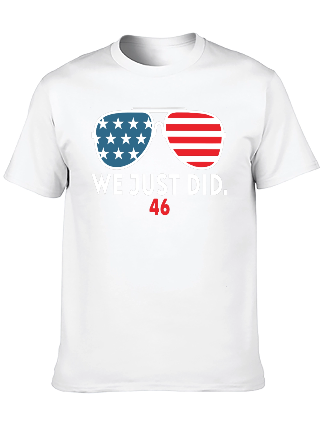 We Just Did 46 T-Shirt