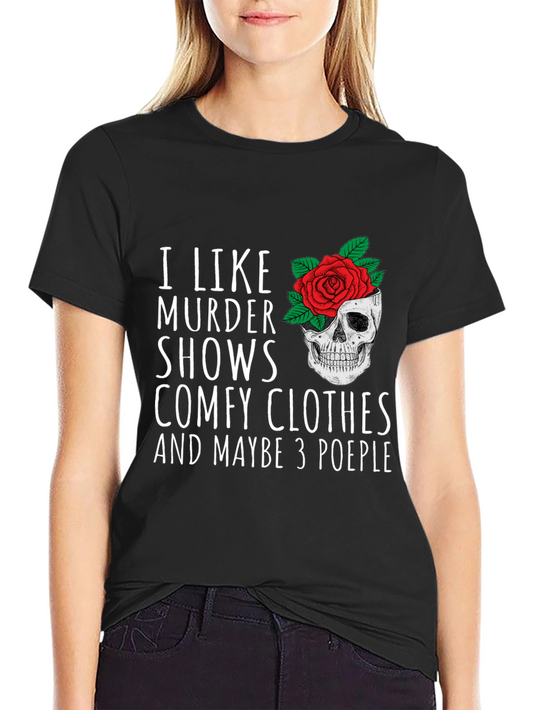 Murder Shows & Comfy Clothes Tee