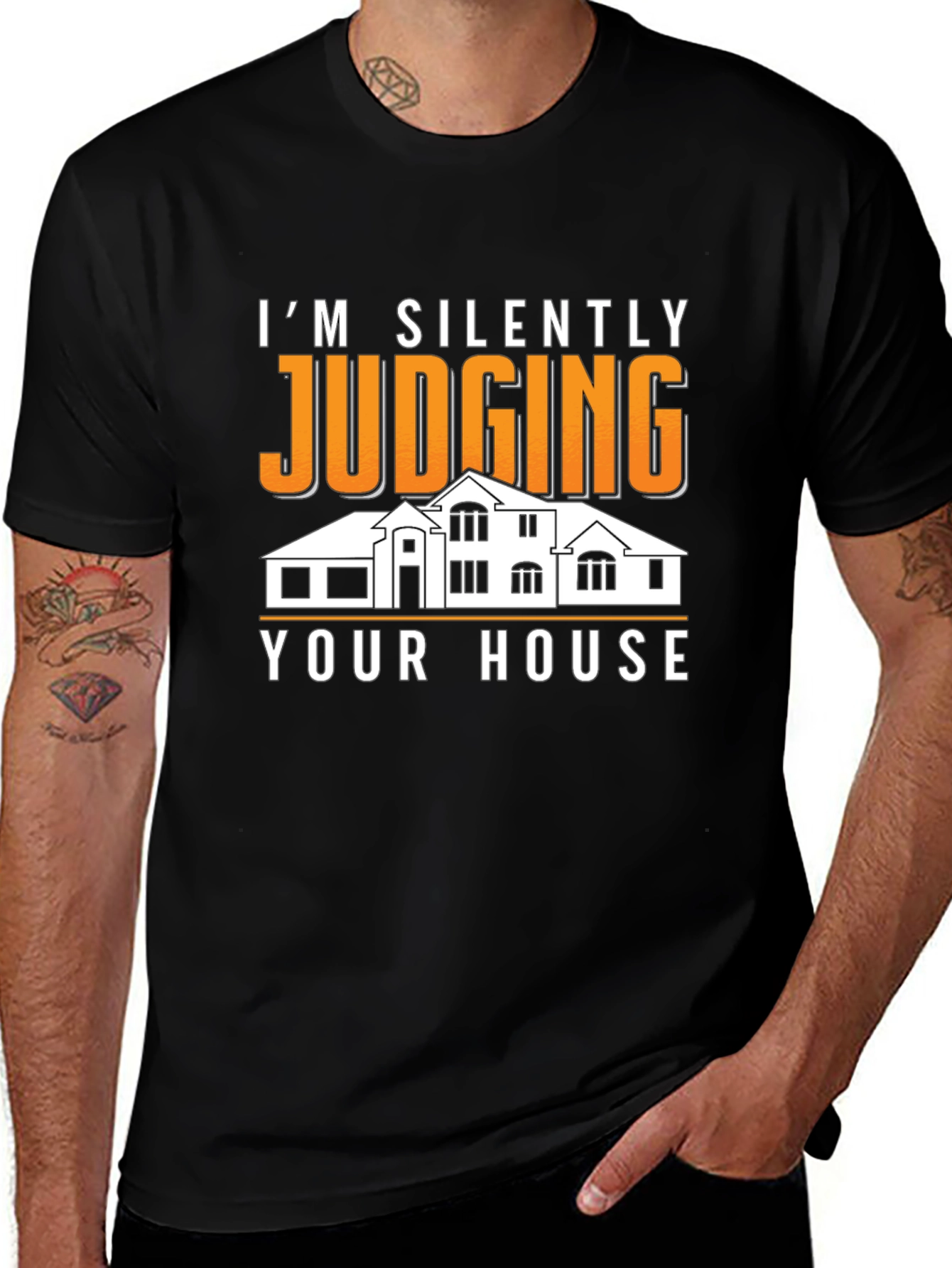 Silently Judging Your House Graphic Tee - Funny T-Shirt