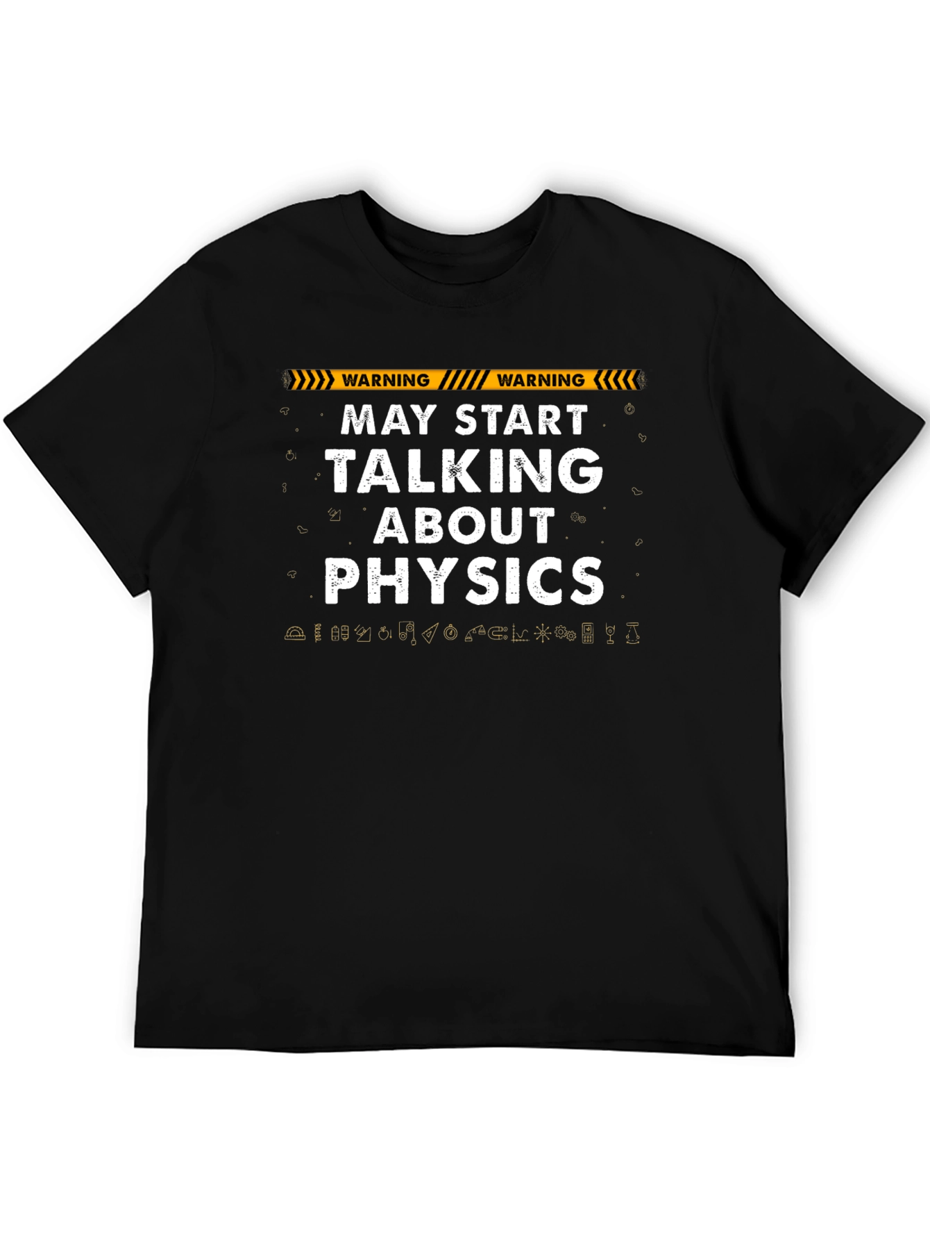 Warning May Start Talking About Physics T-Shirt