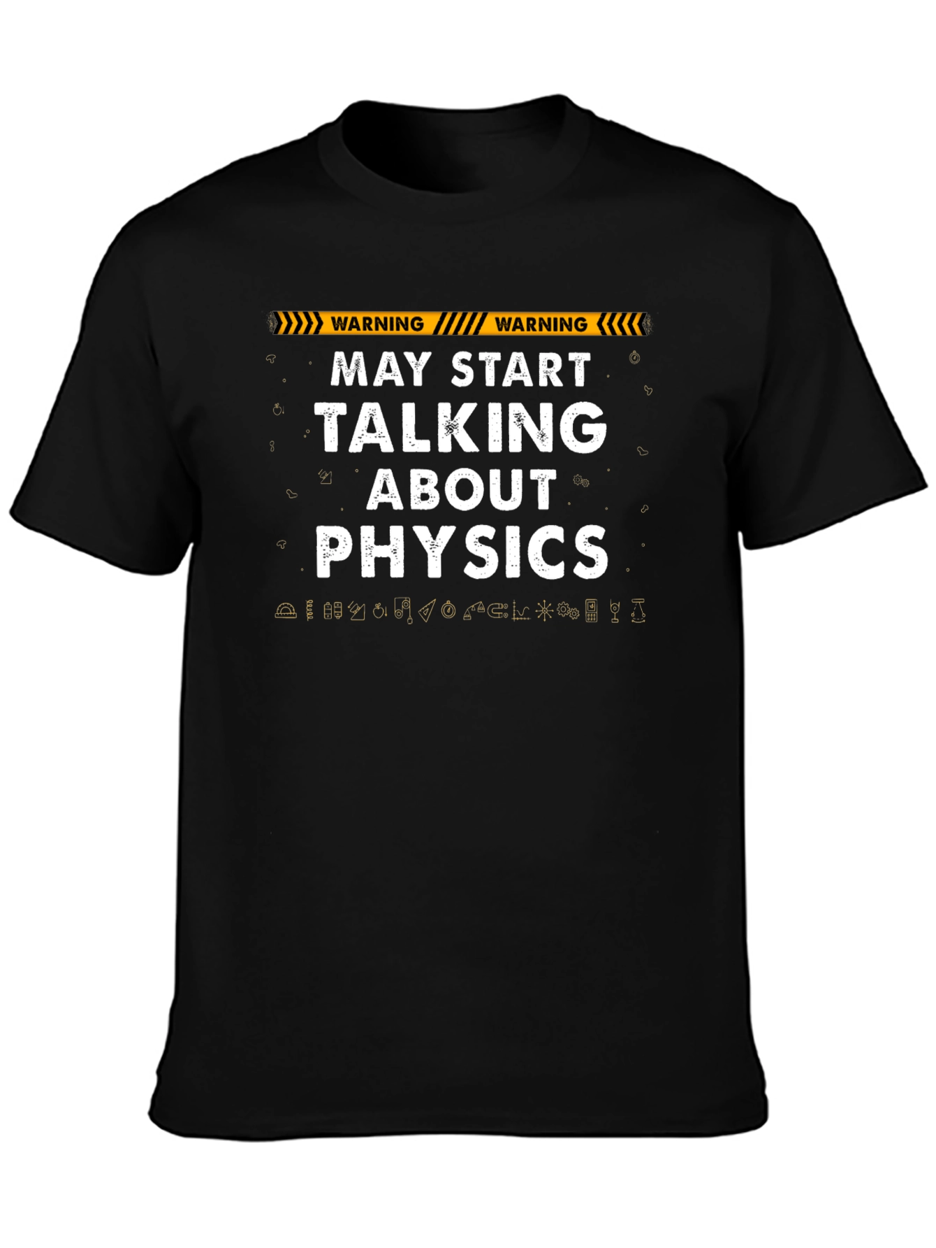 Warning May Start Talking About Physics T-Shirt