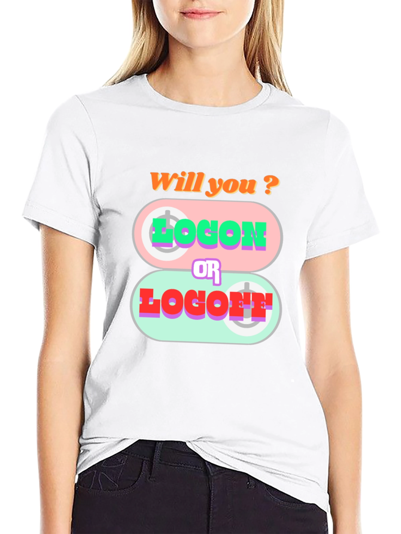 Will You Log On or Log Off T-Shirt