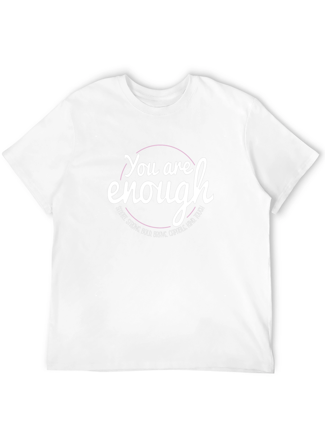 You Are Enough Graphic Tee - Empowering Message Shirt